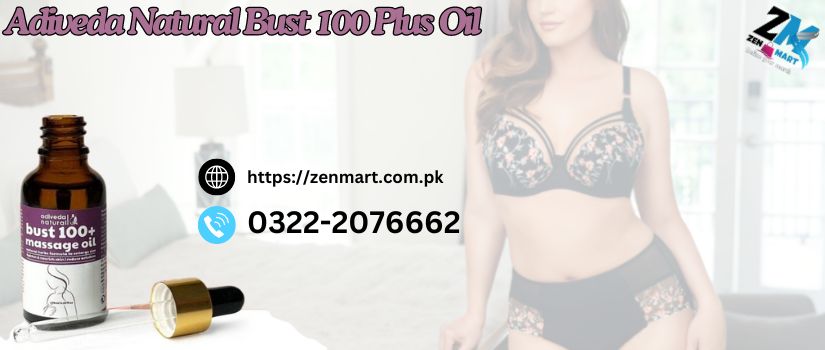 Adiveda Natural Bust 100 Plus Oil Price in Pakistan, Lahore, Karachi, Islamabad