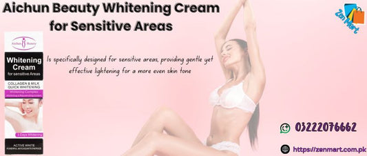 Aichun Beauty Whitening Cream for Sensitive Areas Price in Pakistan - 03222076662
