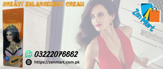 Breast Enlargement Cream Price in Pakistan, Lahore, Karachi, Islamabad