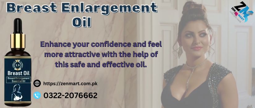 Breast Enlargement Oil Price in Pakistan, Lahore, Karachi, Islamabad