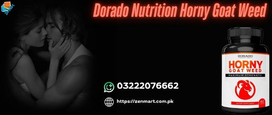 Dorado Nutrition Horny Goat Weed Price in Pakistan - 03222076662
