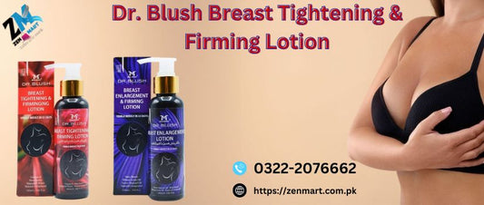 Dr. Blush Breast Tightening & Firming Lotion Price in Pakistan, Lahore, Karachi, Islamabad