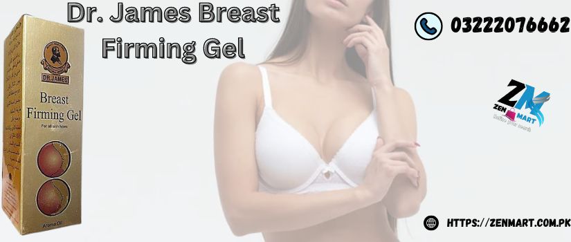 Dr. James Breast Firming Gel Price in Pakistan, Lahore, Karachi, Islamabad