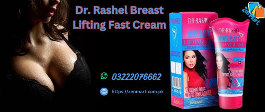 Dr. Rashel Breast Lifting Fast Cream Price in Pakistan, Lahore, Karachi, Islamabad