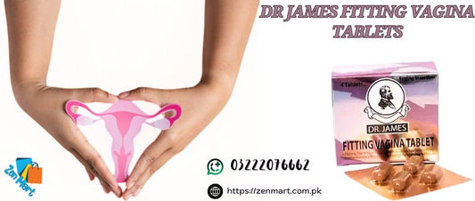 Dr James Fitting Vagina Tablets Price in Pakistan, Lahore, Karachi, Islamabad - 03222076662