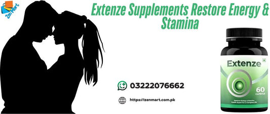 Extenze Supplements Restore Energy & Stamina Price in Pakistan - 03222076662