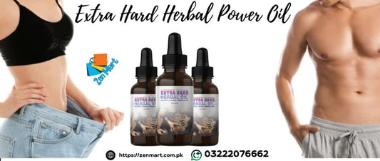 Extra Hard Herbal Power Oil Price in Pakistan, Lahore, Karachi, Islamabad - 03222076662