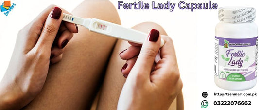 Fertile Lady Capsule Price in Pakistan, Lahore, Karachi, Islamabad - 03222076662
