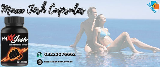 Maxx Josh Capsules Price in Pakistan, Lahore, Karachi, Islamabad - 03222076662