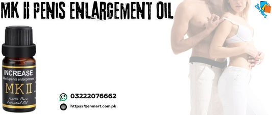 Mk II Penis Enlargement Oil Price in Pakistan, Lahore, Karachi, Islamabad - 03222076662
