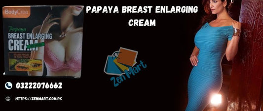 Papaya Breast Enlarging Cream Price in Pakistan, Lahore, Karachi, Islamabad