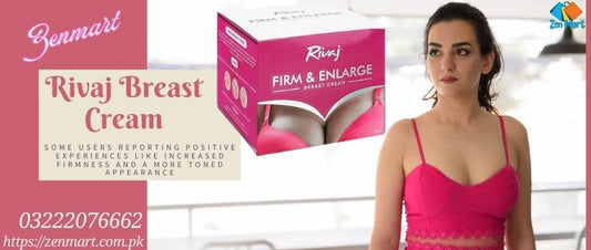 Rivaj Firm and Enlarge Breast Cream Customer Reviews - 03222076662