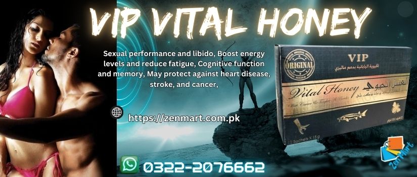 VIP Vital Honey Price In Pakistan, Lahore, Karachi, Islamabad