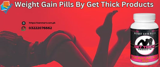 Weight Gain Pills By Get Thick Products Price in Pakistan, Lahore, Karachi, Islamabad - 03222076662
