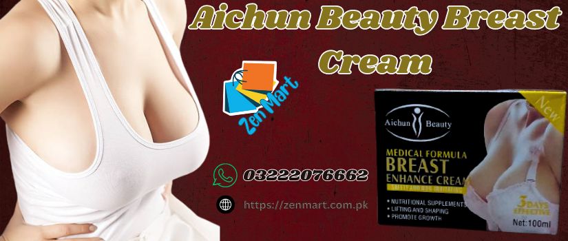 Aichun Beauty Breast Cream Price in Pakistan, Lahore, Karachi, Islamabad