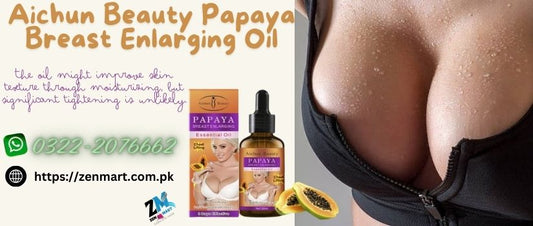 Aichun Beauty Papaya Breast Enlarging Oil Price In Pakistan, Lahore, Karachi, Islamabad