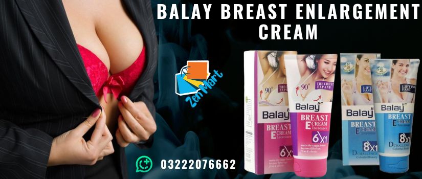 Balay Breast Enlargement Cream Price in Pakistan, Lahore, Karachi, Islamabad