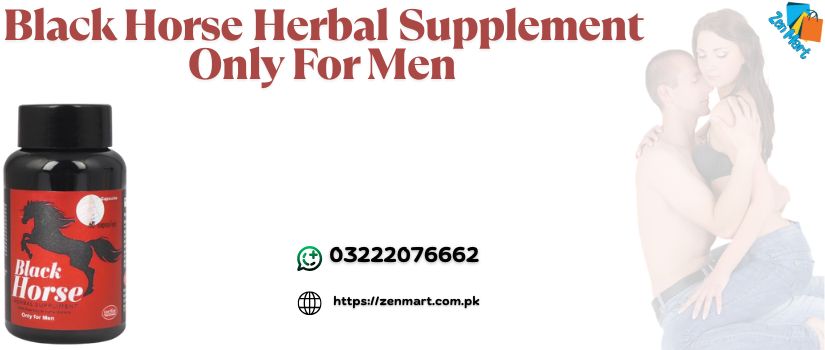 Black Horse Herbal Supplement Only For Men Price in Pakistan - 03222076662