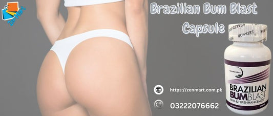 Brazilian Bum Blast Capsule Price in Pakistan 0322-2076662 Lahore, Karachi, Islamabad