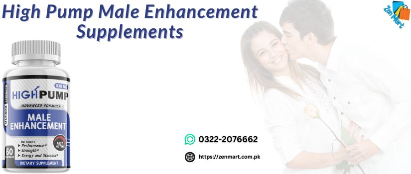 High Pump Male Enhancement Supplements Price in Pakistan - 03222076662