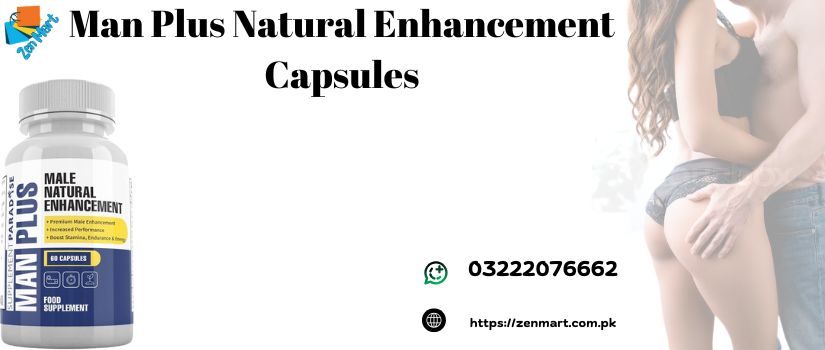 Man Plus Natural Enhancement Capsules Price in Pakistan, Lahore, Karachi, Islamabad - 03222076662