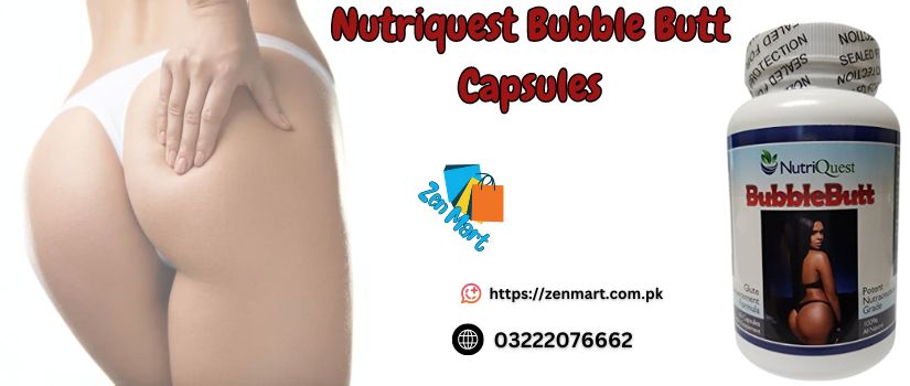 Nutriquest Bubble Butt Capsules Price in Pakistan, Lahore, Karachi, Islamabad - 03222076662