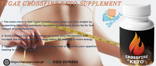 Tygaz Crossfire Keto Supplement Price In Pakistan, Lahore, Karachi, Islamabad