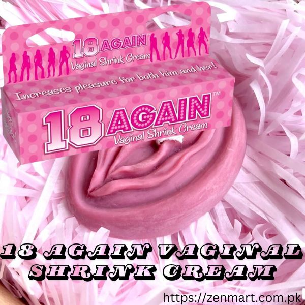 18 Again Vaginal Shrink Cream In Pakistan